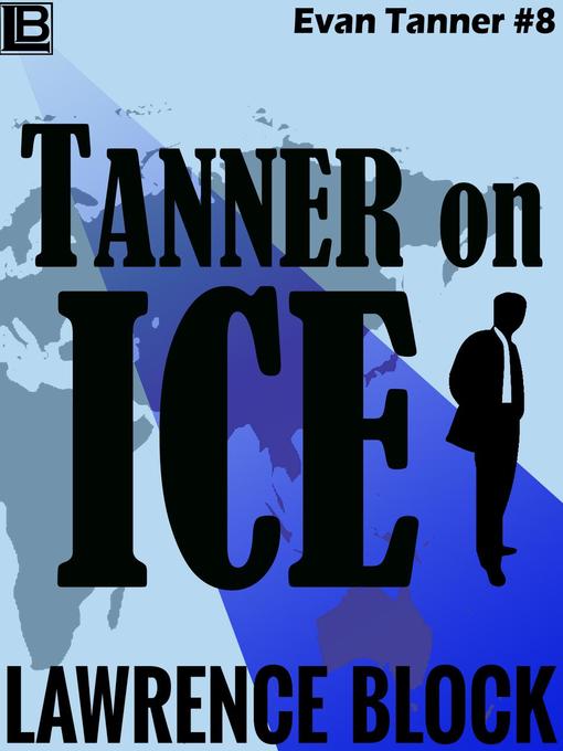 Title details for Tanner On Ice by Lawrence Block - Available